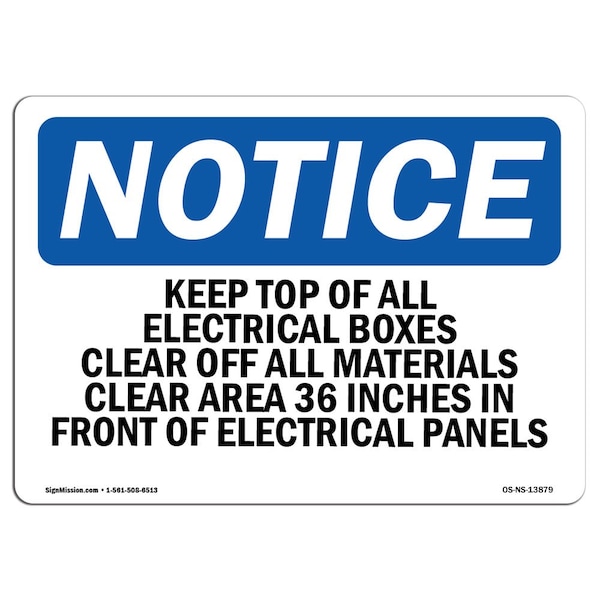 OSHA Notice Sign, 7" Height, Aluminum, Keep Top Of All Electrical Boxes Clear Of Sign, Landscape